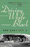 Click here for more information about BOOK: Driving While Black: African American Travel and the Road to Civil Rights (hardcover)