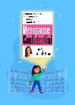 Click here for more information about E BOOK: Menopause Confidential